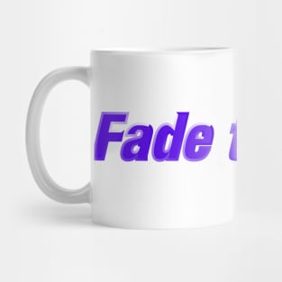 Fade to Right Mug